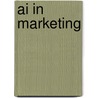 AI in marketing by Charida Dorder