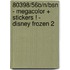 80398/56B/N/BSN - MEGACOLOR + STICKERS ! - DISNEY FROZEN 2