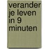 Verander je leven in 9 minuten
