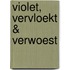 Violet, vervloekt & verwoest