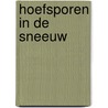 Hoefsporen in de sneeuw door Ingeborg Zwart