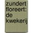 Zundert Floreert: de kwekerij