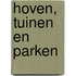 Hoven, tuinen en parken