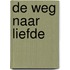 De weg naar liefde