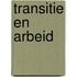 Transitie en arbeid