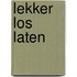 Lekker Los Laten