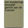 Een boodschap exclusief gericht aan de mannen door Jamaal Bin Foerayhaan al-Haarithie