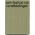 Een festival vol verwikkelingen