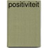 Positiviteit