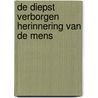De diepst verborgen herinnering van de mens by Mohamed Mbougar Sarr