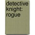 Detective Knight: Rogue