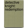 Detective Knight: Redemption door Onbekend