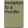 Invitation to a Murder door Onbekend