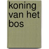 Koning van het bos by Nathalie Pagie