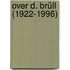 Over D. Brüll (1922-1996)