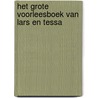 Het grote voorleesboek van Lars en Tessa door Marjan van der Keur