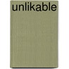 Unlikable door Lotte van den Noort