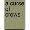 A curse of crows door Onbekend