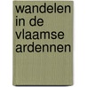 Wandelen in de Vlaamse Ardennen by Unknown