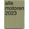 Alle motoren 2023 by R. Vos