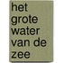 Het grote water van de zee