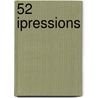 52 Ipressions door Eva Christiany