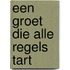 Een groet die alle regels tart
