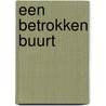 Een betrokken buurt door Lsa Bewoners