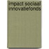 Impact Sociaal Innovatiefonds