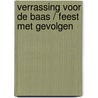 Verrassing voor de baas / Feest met gevolgen door Teresa Carpenter