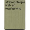 Strafrechtelijke wet- en regelgeving door De Stichting voor de Rechtsorde in Suriname (SriS)