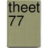 Theet 77