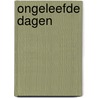 Ongeleefde dagen by Ton A. Neve