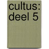 Cultus: Deel 5 by Henrik Fexeus