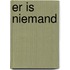 Er is niemand