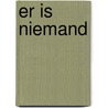 Er is niemand door Lisa Lennon