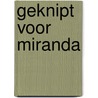 Geknipt voor Miranda door Jill Mansell