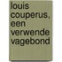 Louis Couperus, een verwende vagebond