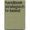 Handboek Strategisch HR-beleid door Mihaela Niculescu