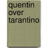Quentin over Tarantino