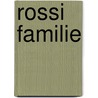 Rossi Familie door J.L. Beck