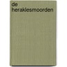 De Heraklesmoorden door Alexander Olbrechts