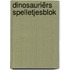 Dinosauriërs spelletjesblok