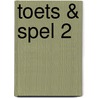 Toets & Spel 2 by Unknown