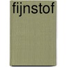 Fijnstof door Trudy Dijkshoorn