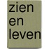 Zien en Leven