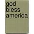 God bless America