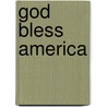 God bless America door Sander Meij
