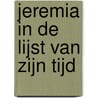 Jeremia in de lijst van zijn tijd by T.K. Cheyne