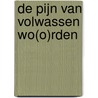 De pijn van volwassen wo(o)rden by Elisabeth Fernandes